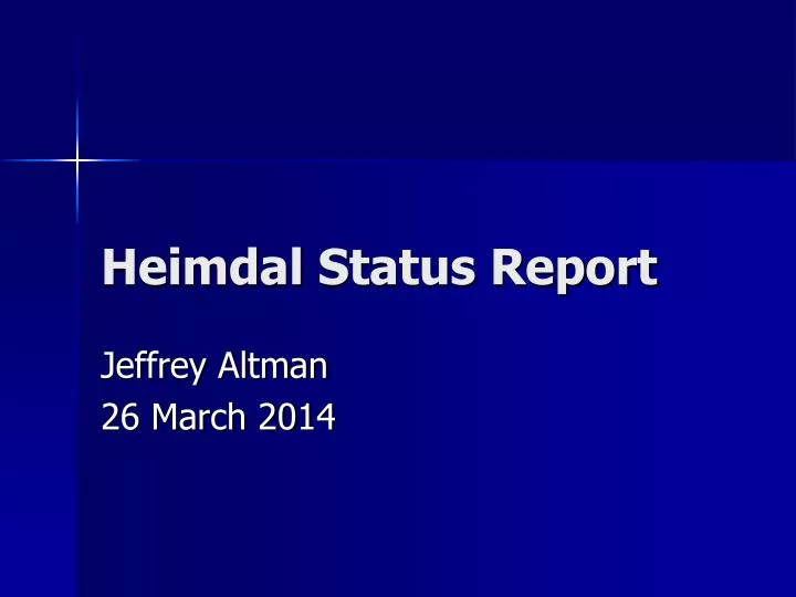 heimdal status report