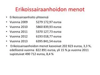 erikoissairaanhoidon menot