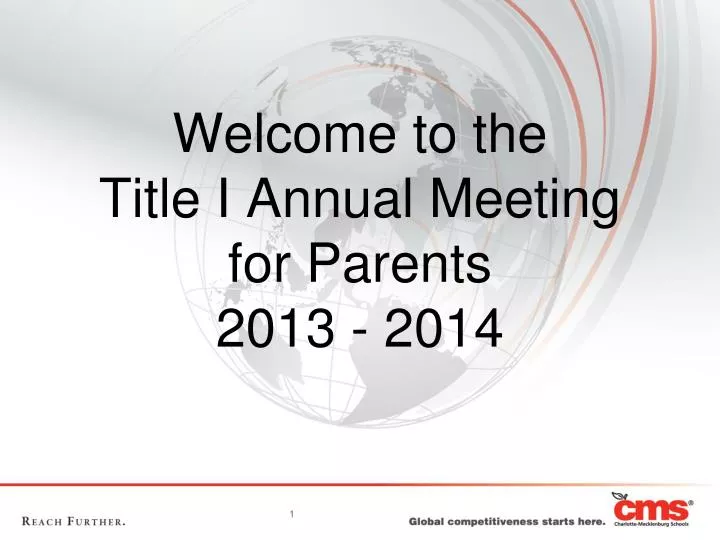 welcome to the title i annual meeting for parents 2013 2014