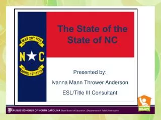 The State of the State of NC