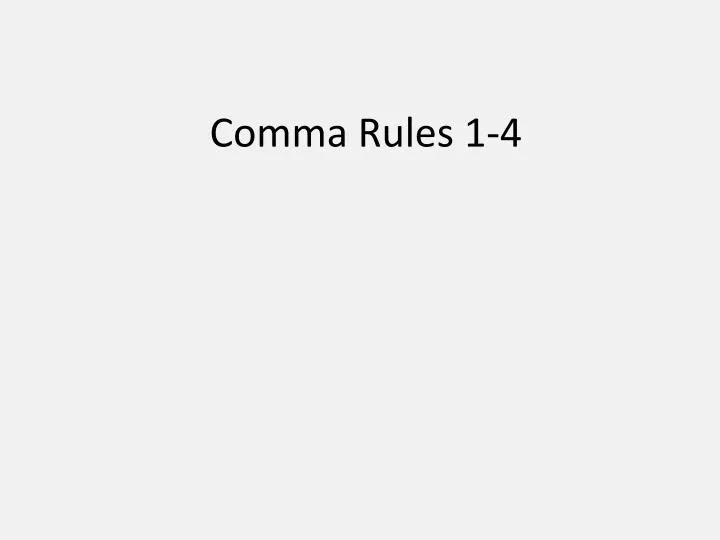 comma rules 1 4