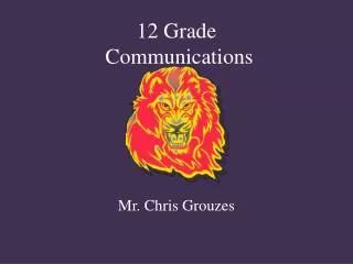 12 Grade Communications