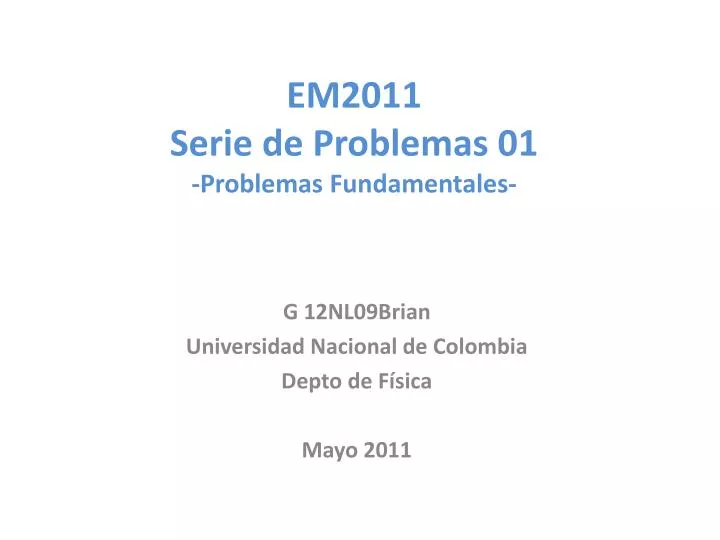 em2011 serie de problemas 01 problemas fundamentales