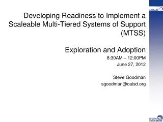 Developing Readiness to Implement a Scaleable Multi-Tiered Systems of Support (MTSS)
