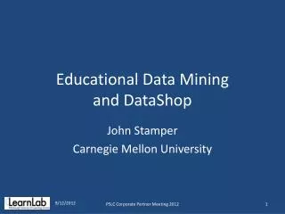 Educational Data Mining and DataShop