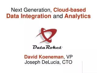 Next Generation, Cloud-based Data Integration and Analytics