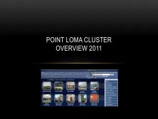 Point loma cluster overview 2011