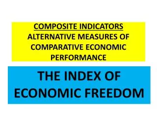 COMPOSITE INDICATORS ALTERNATIVE MEASURES OF COMPARATIVE ECONOMIC PERFORMANCE