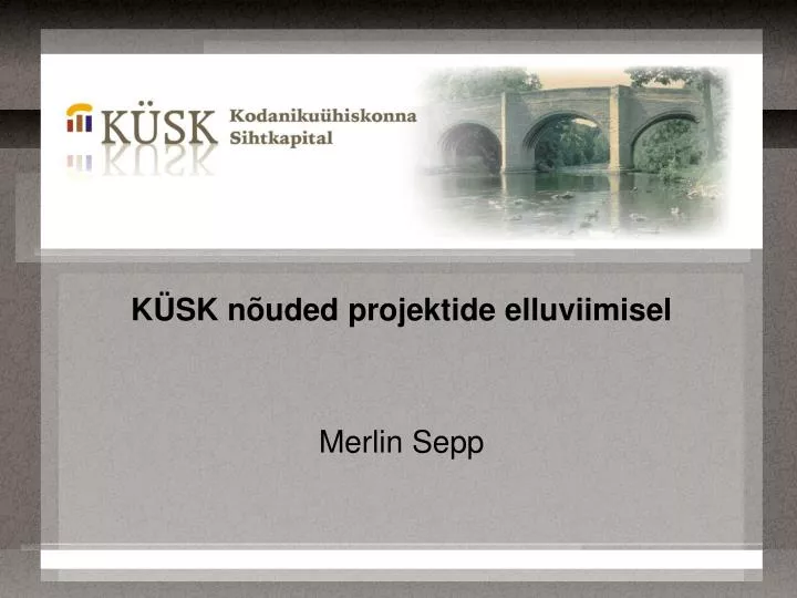 k sk n uded projektide elluviimisel