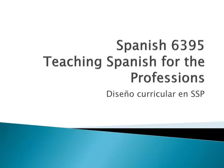 spanish 6395 teaching spanish for the professions