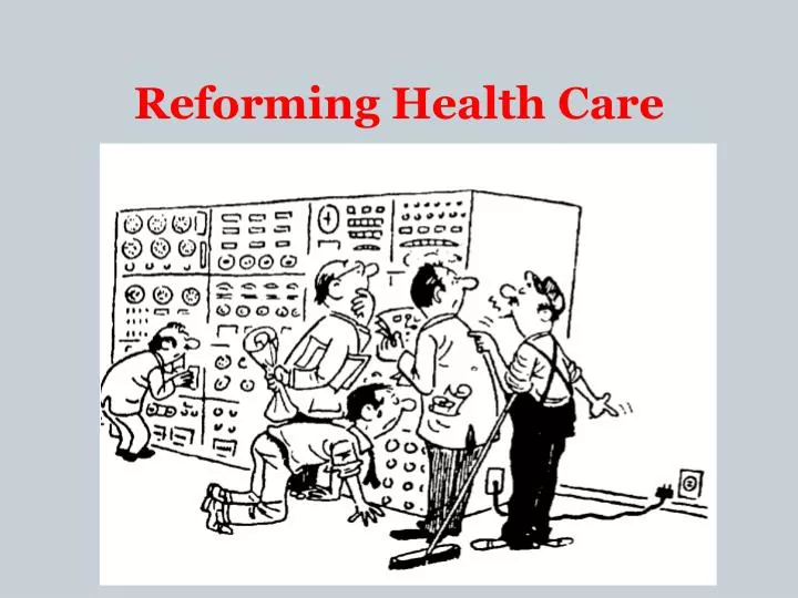 reforming health care