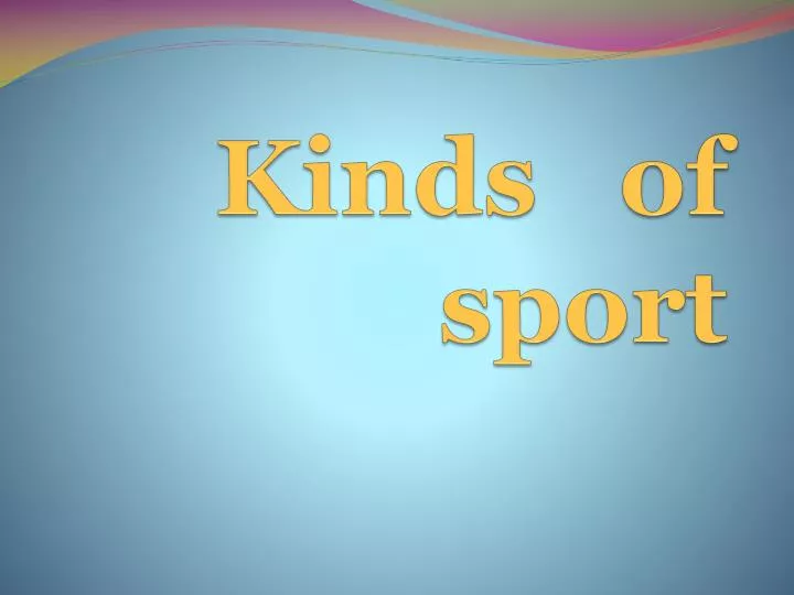 kinds of sport