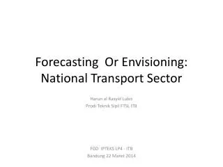 Forecasting Or Envisioning: National Transport Sector