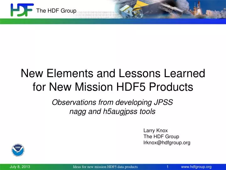 new e lements and lessons l earned for n ew mission hdf5 products