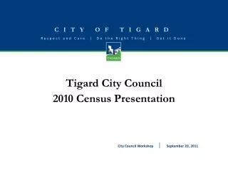 Tigard City Council 2010 Census Presentation