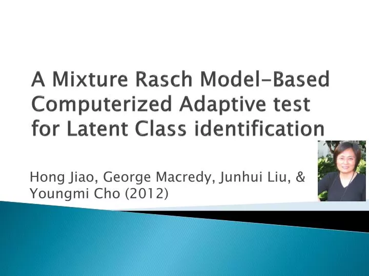 a mixture rasch model based computerized adaptive test for latent class identification
