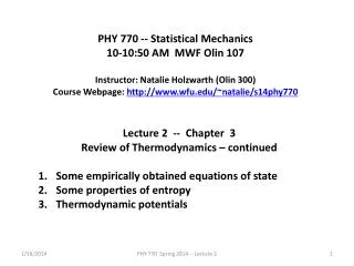 PHY 770 -- Statistical Mechanics 10-10:50 AM MWF Olin 107