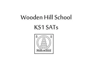 Wooden Hill School KS1 SATs