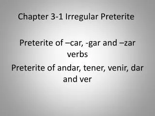 Chapter 3-1 Irregular Preterite