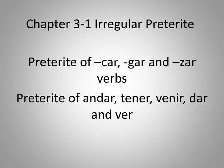 chapter 3 1 irregular preterite
