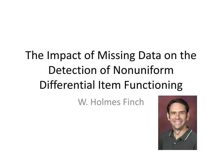the impact of missing data on the detection of nonuniform differential item functioning