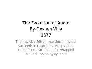 The Evolution of Audio By-Deshen Villa 1877