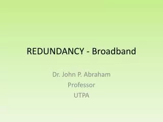 REDUNDANCY - Broadband