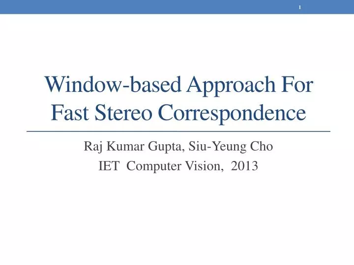 window based approach for fast stereo correspondence