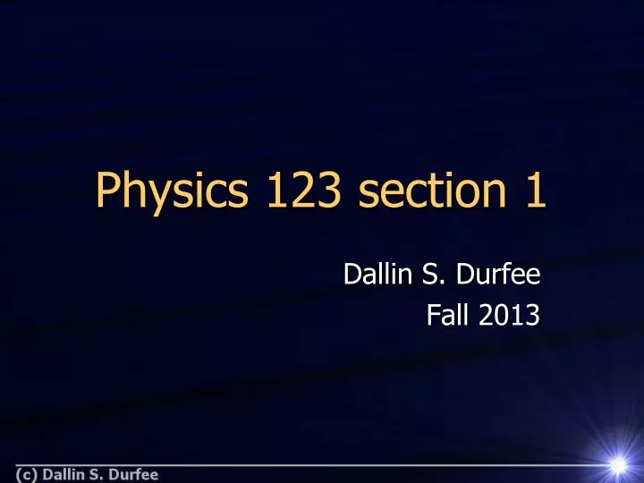physics 123 section 1