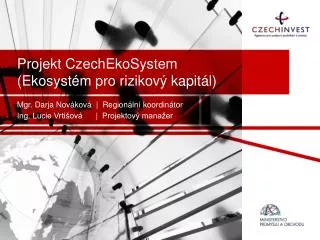 projekt czechekosystem ekosyst m pro rizikov kapit l