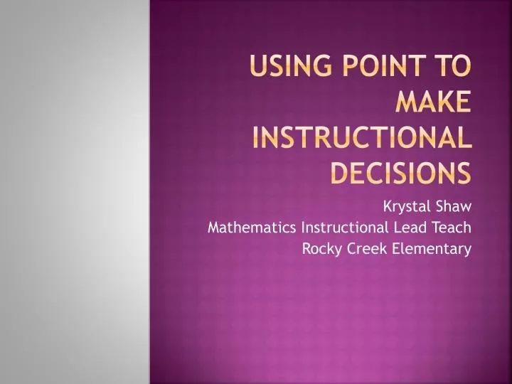 using point to make instructional decisions