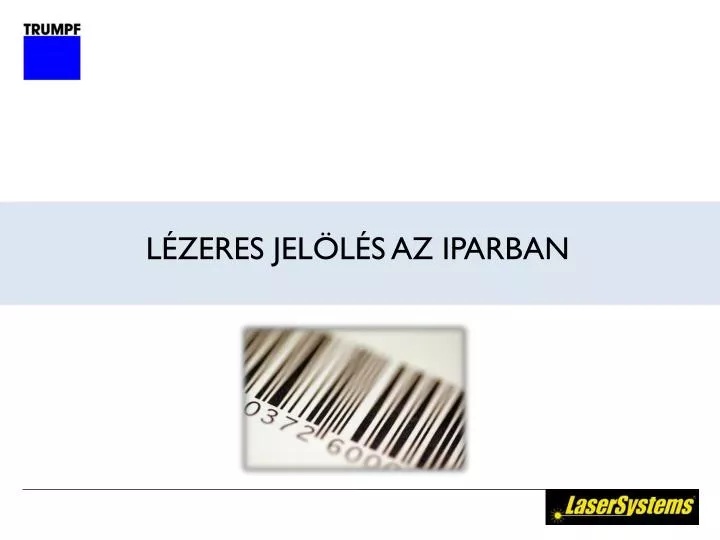 l zeres jel l s az iparban