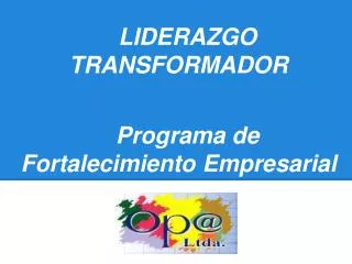 liderazgo transformador programa de fortalecimiento empresarial