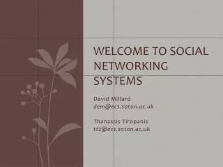 Welcome to Social Networking Systems