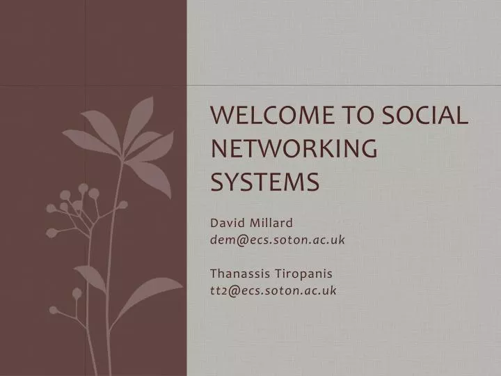 welcome to social networking systems