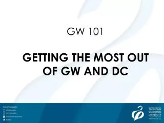 GW 101 GETTING THE MOST OUT OF GW AND DC