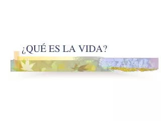 qu es la vida