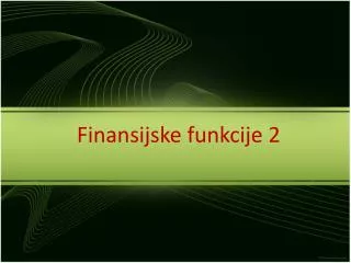 finansijske funkcije 2