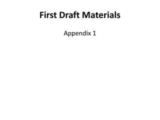 First Draft Materials
