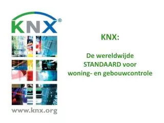 KNX: De wereldwijde STANDAARD voor woning- en gebouwcontrole
