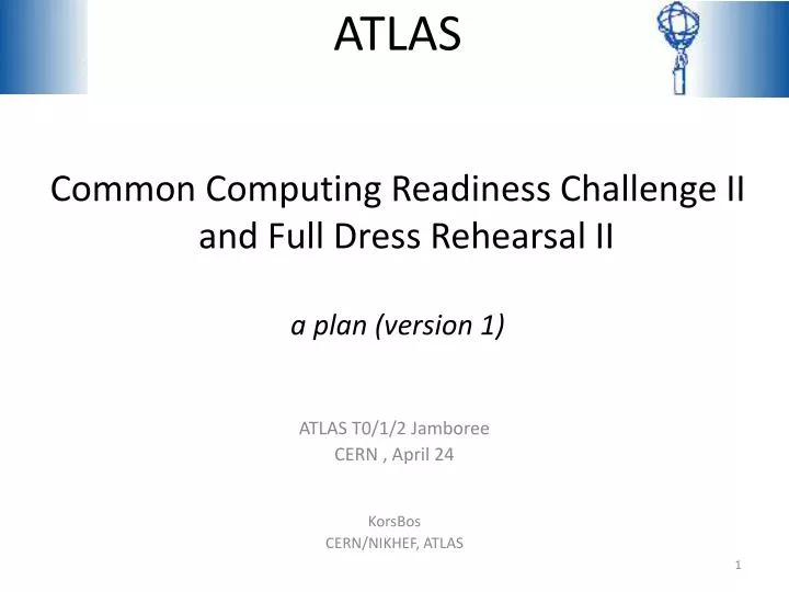 atlas common computing readiness challenge ii and full dress rehearsal ii a plan version 1