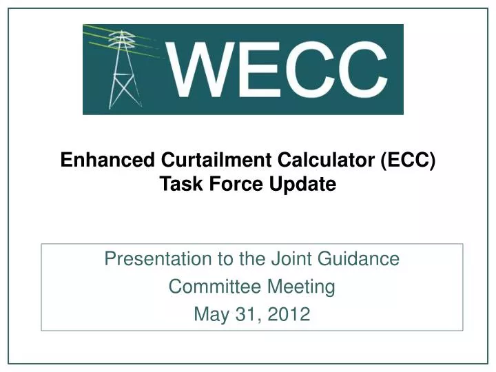 enhanced curtailment calculator ecc task force update