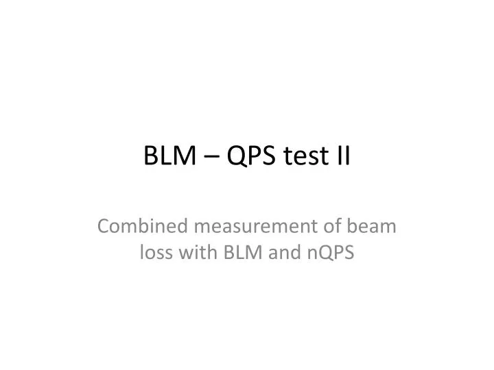 blm qps test ii