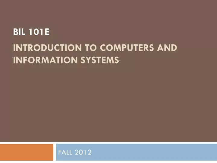 bil 101e introduction to computers and information systems
