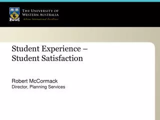 Student Experience – Student Satisfaction