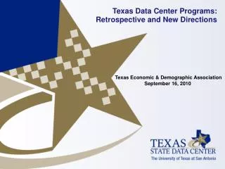 Texas Data Center Programs: Retrospective and New Directions