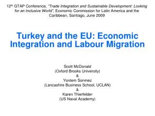 Turkey and the EU: Economic Integration and Labour Migration Scott McDonald