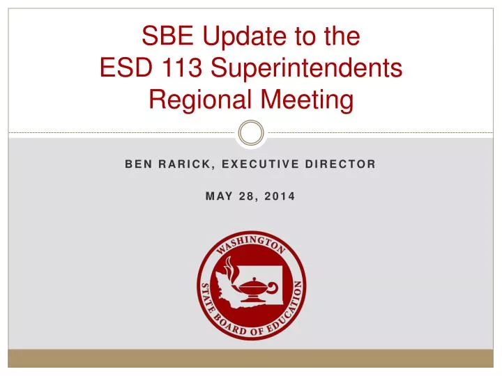 sbe update to the esd 113 superintendents regional meeting