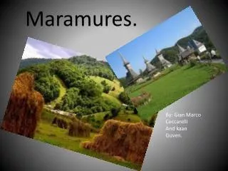 Maramures.