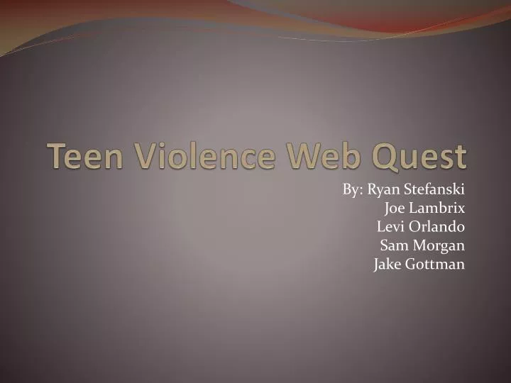 teen violence web quest